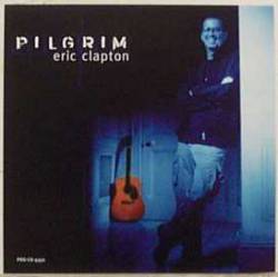 Eric Clapton : Pilgrim (EP)